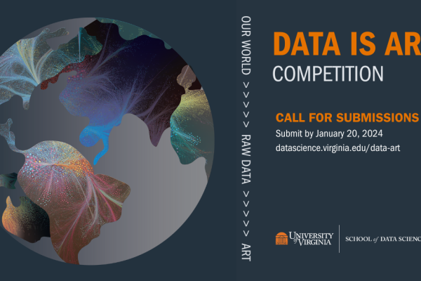 Abstract globe with colorful data patterns on the left, dark background. Right text: "Data is Art Competition," submission details, and University of Virginia logo.